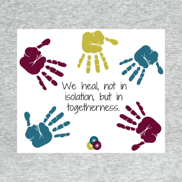 We Heal in Togetherness by The Trauma Survivors Foundation